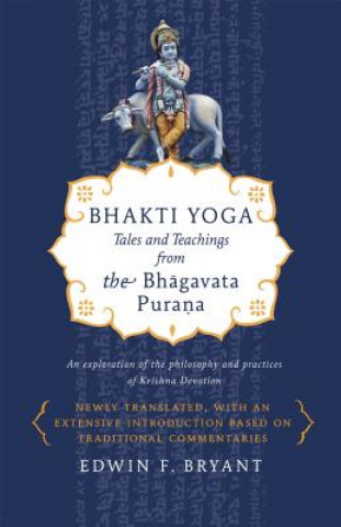 Kniha Bhakti Yoga Edwin F. Bryant