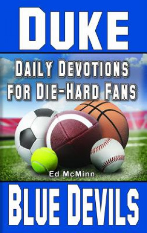 Книга Daily Devotions for Die-Hard Fans Duke Blue Devils Ed McMinn