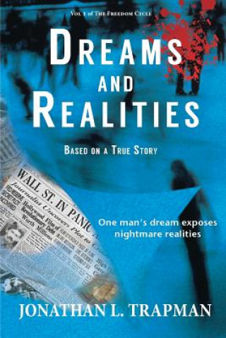 Kniha Dreams and Realities: Based on a True Story Jonathan L. Trapman