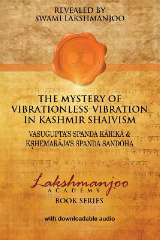Carte Mystery of Vibrationless-Vibration in Kashmir Shaivism Swami Lakshmanjoo