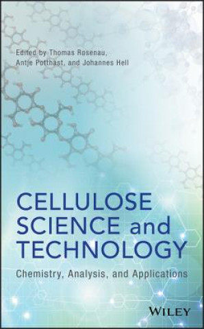 Kniha Cellulose Science and Technology Thomas Rosenau