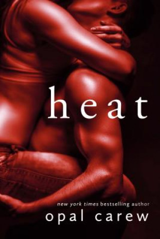 Książka Heat: A Novel Opal Carew