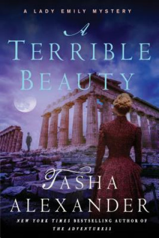 Carte A Terrible Beauty: A Lady Emily Mystery Tasha Alexander