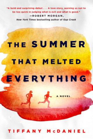 Книга The Summer That Melted Everything Tiffany McDaniel