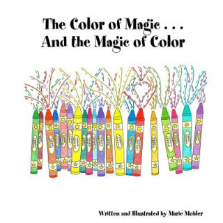 Carte Color of Magic ... and the Magic of Color Marie Mohler
