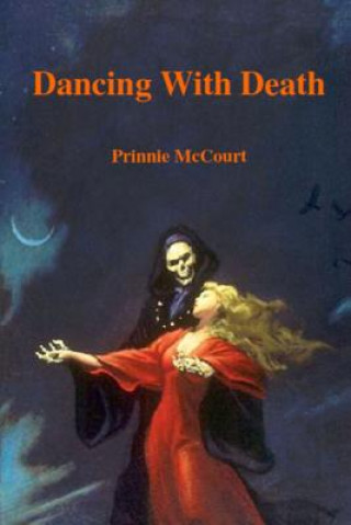 Book Dancing with Death Prinnie McCourt