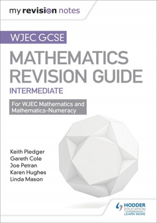 Livre WJEC GCSE Maths Intermediate: Revision Guide Keith Pledger