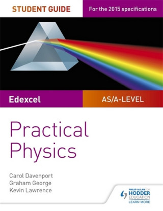 Libro Edexcel A-level Physics Student Guide: Practical Physics Carol Davenport