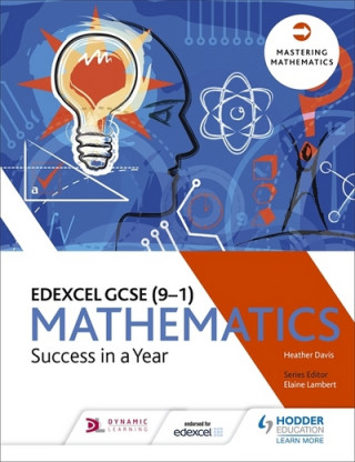 Kniha Edexcel GCSE Mathematics: Success in a Year Heather Davis