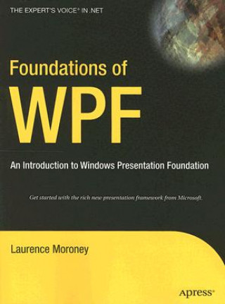 Könyv Foundations of WPF Laurence Moroney