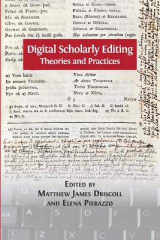 Książka Digital Scholarly Editing Matthew James Driscoll