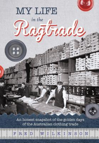 Buch My Life in the Ragtrade Fred Wilkinson