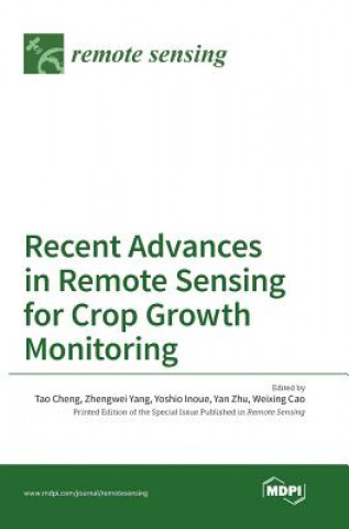 Livre Recent Advances in Remote Sensing for Crop Growth Monitoring 