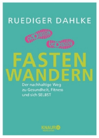 Kniha Fasten-Wandern Ruediger Dahlke