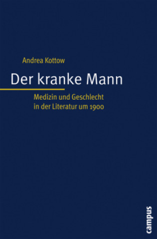 Kniha Der kranke Mann Andrea Kottow