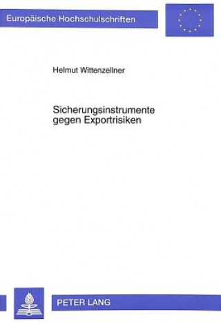 Knjiga Sicherungsinstrumente gegen Exportrisiken Helmut Wittenzellner