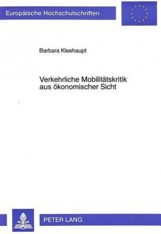 Książka Verkehrliche Mobilitaetskritik aus oekonomischer Sicht Barbara Kleehaupt