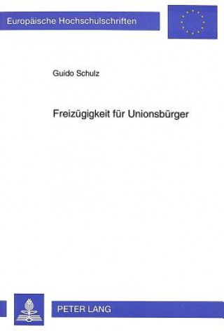 Carte Freizuegigkeit fuer Unionsbuerger Guido Schulz