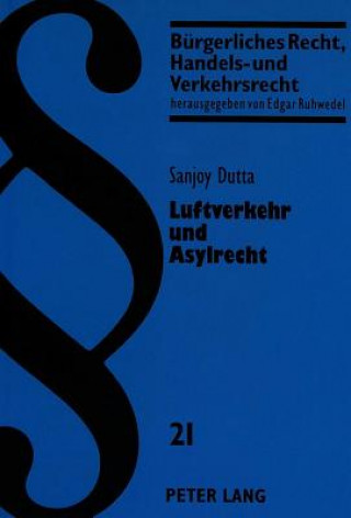 Kniha Luftverkehr und Asylrecht Sanjoy Dutta