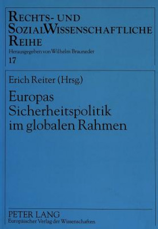 Książka Europas Sicherheitspolitik im globalen Rahmen Erich Reiter