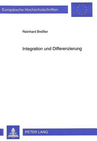 Kniha Integration Und Differenzierung Reinhard Breßler