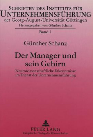 Könyv Der Manager und sein Gehirn Günther Schanz