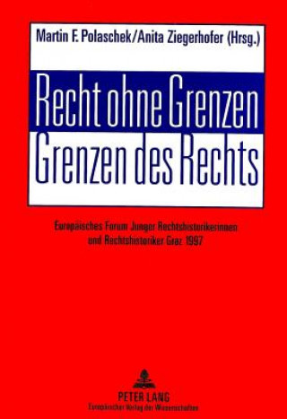 Libro Recht ohne Grenzen- Grenzen des Rechts Martin F. Polaschek