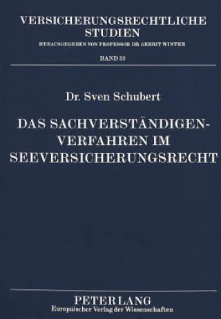 Kniha Das Sachverstaendigenverfahren im Seeversicherungsrecht Sven Schubert