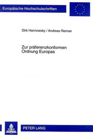 Book Zur praeferenzkonformen Ordnung Europas Dirk Hannowsky