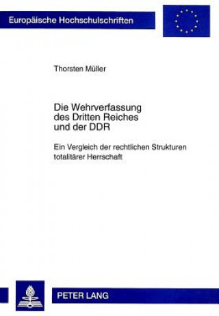 Könyv Die Wehrverfassung des Dritten Reiches und der DDR Thorsten Müller