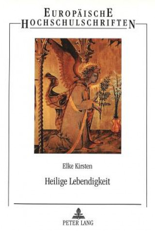 Knjiga Heilige Lebendigkeit Elke Kirsten