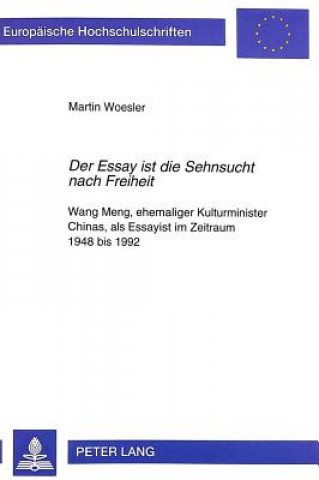Carte Â«Der Essay ist die Sehnsucht nach FreiheitÂ» Martin Woesler