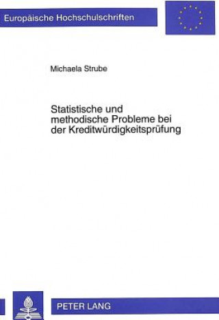 Książka Statistische und methodische Probleme bei der Kreditwuerdigkeitspruefung Michaela Strube