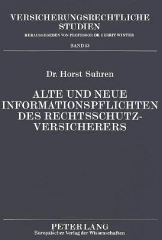 Książka Alte und neue Informationspflichten des Rechtsschutzversicherers Horst Suhren