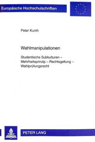 Kniha Wahlmanipulationen Peter Kunth