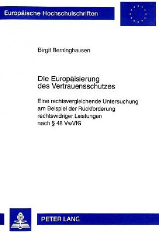 Książka Die Europaeisierung des Vertrauensschutzes Birgit Berninghausen