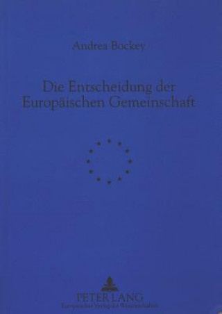 Carte Die Entscheidung der Europaeischen Gemeinschaft Andrea Bockey