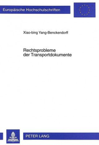 Книга Rechtsprobleme Der Transportdokumente Xiao-bing Yang-Benckendorff