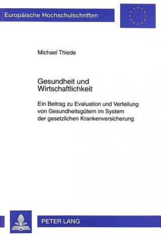 Książka Gesundheit Und Wirtschaftlichkeit Michael Thiede