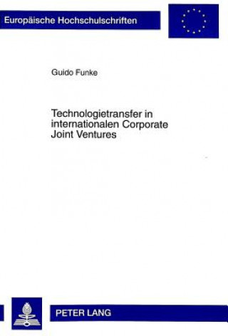 Kniha Technologietransfer in internationalen Corporate Joint Ventures Guido Funke