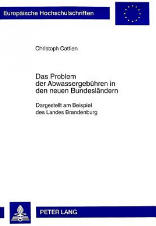 Buch Das Problem der Abwassergebuehren in den neuen Bundeslaendern Christoph Cattien