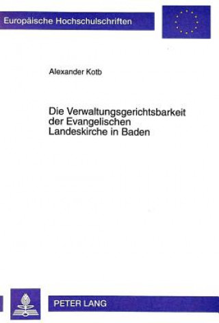 Kniha Verwaltungsgerichtsbarkeit Der Evangelischen Landeskirche in Baden Alexander Kotb