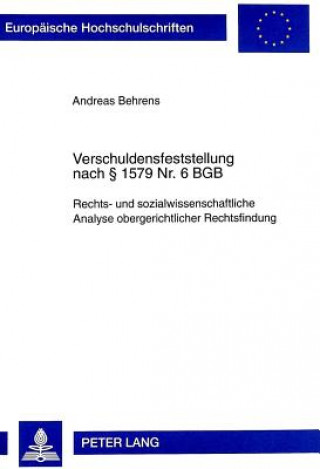 Kniha Verschuldensfeststellung nach  1579 Nr. 6 BGB Andreas Behrens