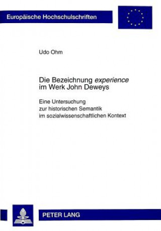 Kniha Die Bezeichnung Â«experienceÂ» im Werk John Deweys Udo Ohm