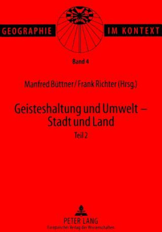 Książka Geisteshaltung Und Umwelt - Stadt Und Land. Teil 2 Manfred Büttner