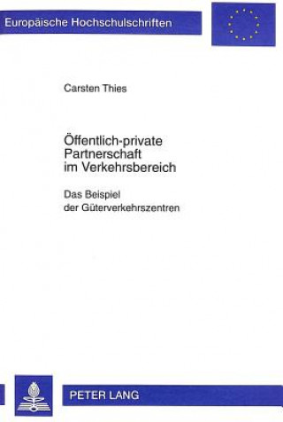 Kniha Oeffentlich-private Partnerschaft im Verkehrsbereich Carsten Thies