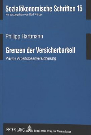 Könyv Grenzen der Versicherbarkeit Philipp Hartmann