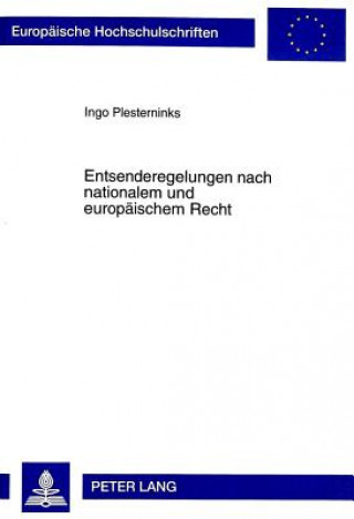 Książka Entsenderegelungen nach nationalem und europaeischem Recht Ingo Plesterninks