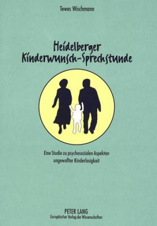 Kniha Heidelberger Kinderwunsch-Sprechstunde Tewes Wischmann