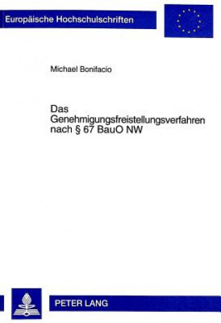 Książka Das Genehmigungsfreistellungsverfahren nach  67 BauO NW Michael Bonifacio